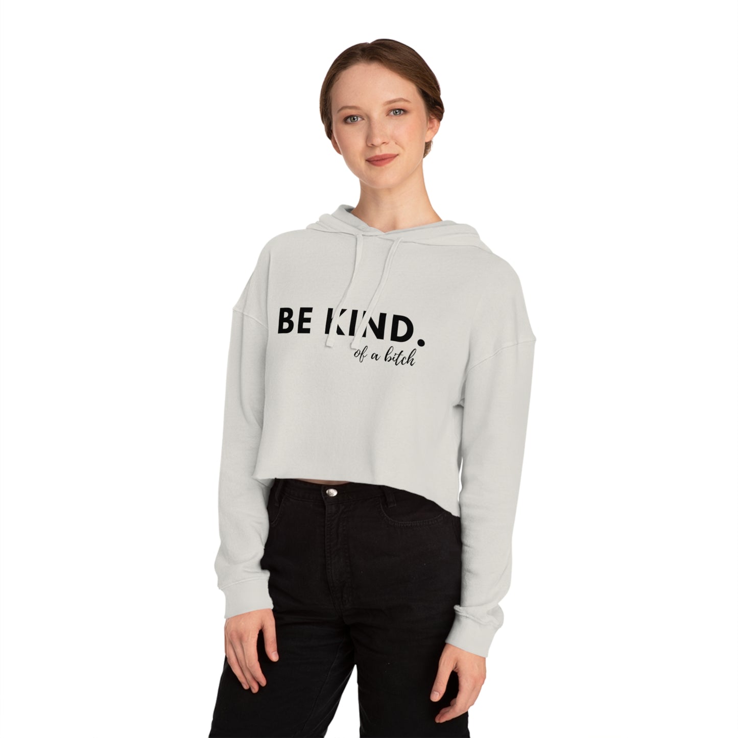 BE KIND - Women’s Cropped Hooded Sweatshirt