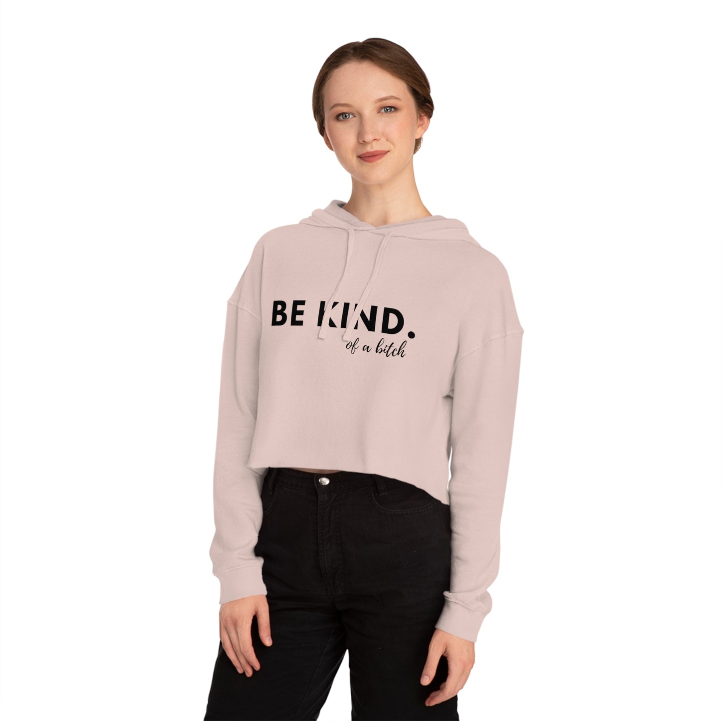 BE KIND - Women’s Cropped Hooded Sweatshirt