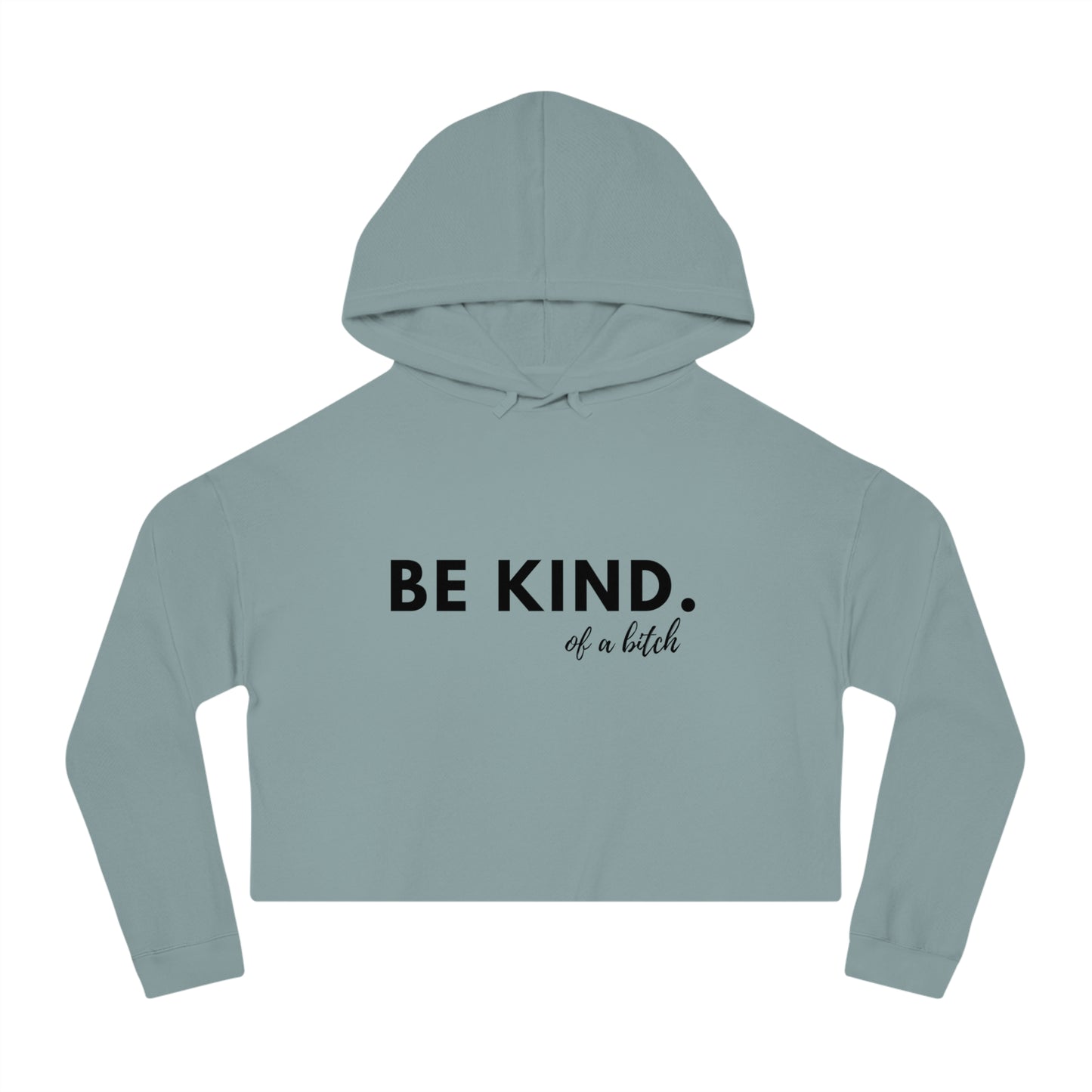 BE KIND - Women’s Cropped Hooded Sweatshirt
